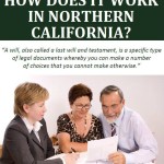 What Is a Will and How Does It Work in Northern California