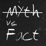 Myth Vs Fact